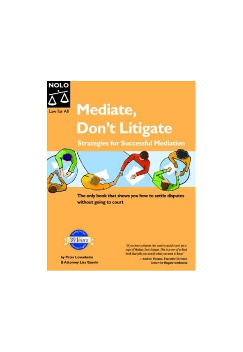 Mediate, Don't Litigate: Strategies for Successful Mediation