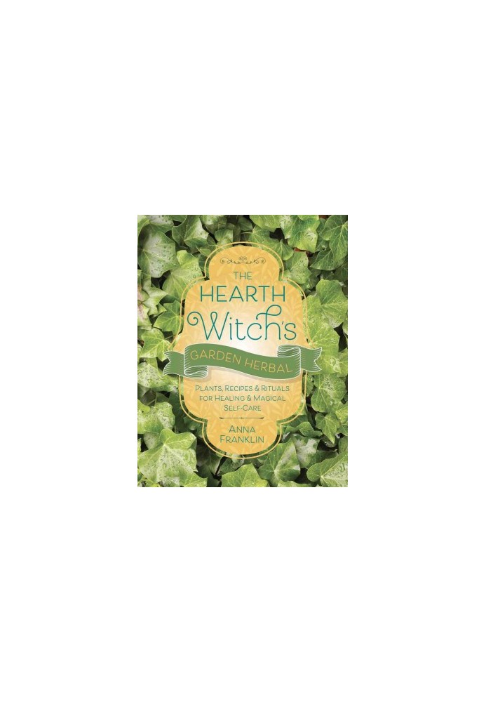 The Hearth Witch's Garden Herbal
