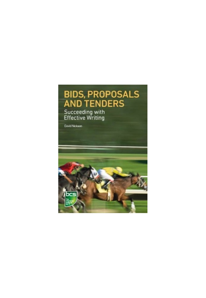 Bids, proposals and tenders : succeeding with effective writing