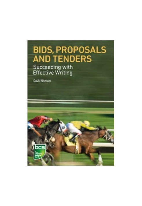 Bids, proposals and tenders : succeeding with effective writing