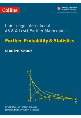 AS and A Level Further Mathematics Further Probability and Statistics