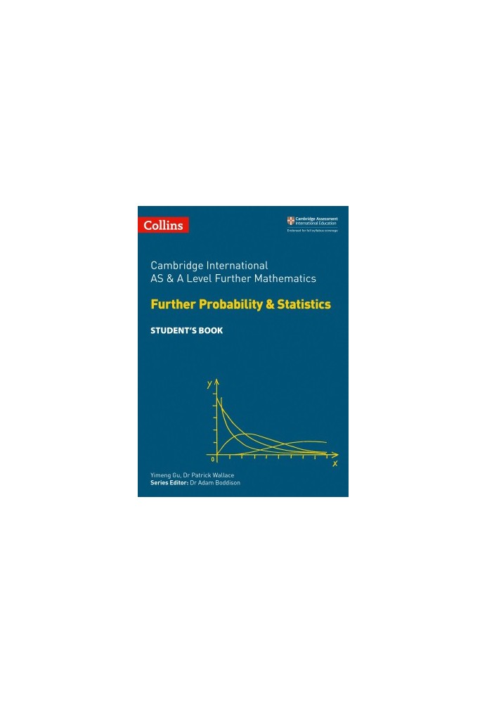 AS and A Level Further Mathematics Further Probability and Statistics