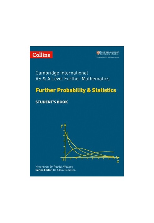 AS and A Level Further Mathematics Further Probability and Statistics