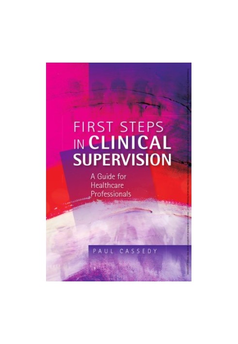 Clinical Supervision Skills For Practice: a Guide for Healthcare Professionals