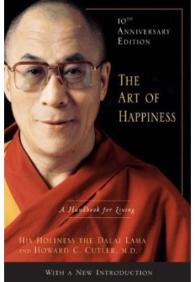 The Art of Happiness, 10th Anniversary Edition: A Handbook for Living