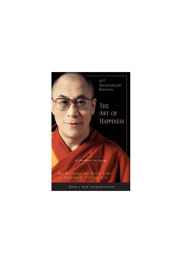 The Art of Happiness, 10th Anniversary Edition: A Handbook for Living