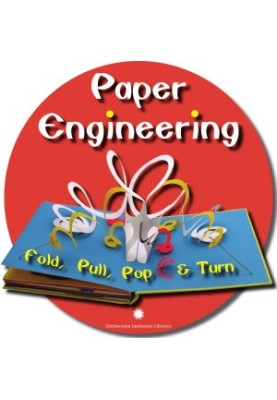 Paper Engineering: Fold, Pull, Pop and Turn