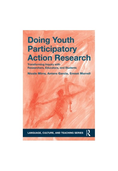 Doing youth participatory action research: a methodological handbook for researchers, educators, and students