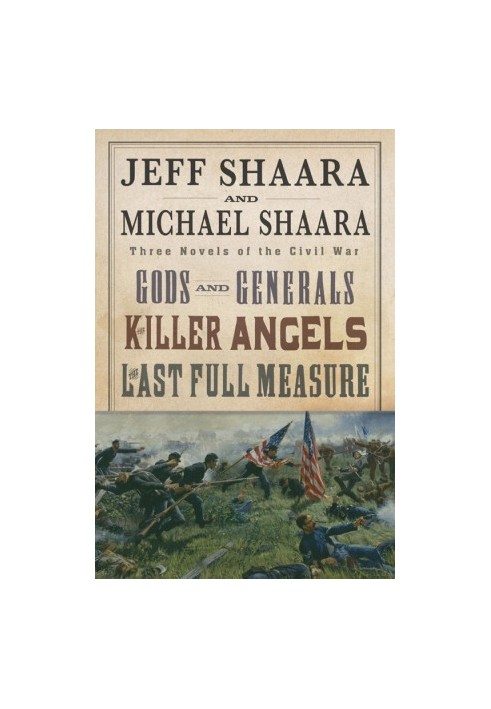 The Civil War Trilogy 3-Book Boxset (Gods and Generals, The Killer Angels, and The Last Full Measure)