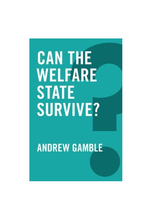 Can the Welfare State Survive?