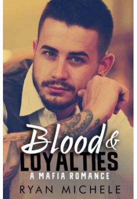 Blood & Loyalties