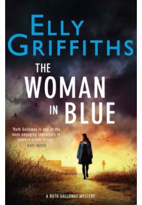 The Woman In Blue (Ruth Galloway Mystery 8)