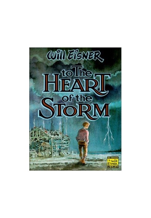 To the Heart of the Storm
