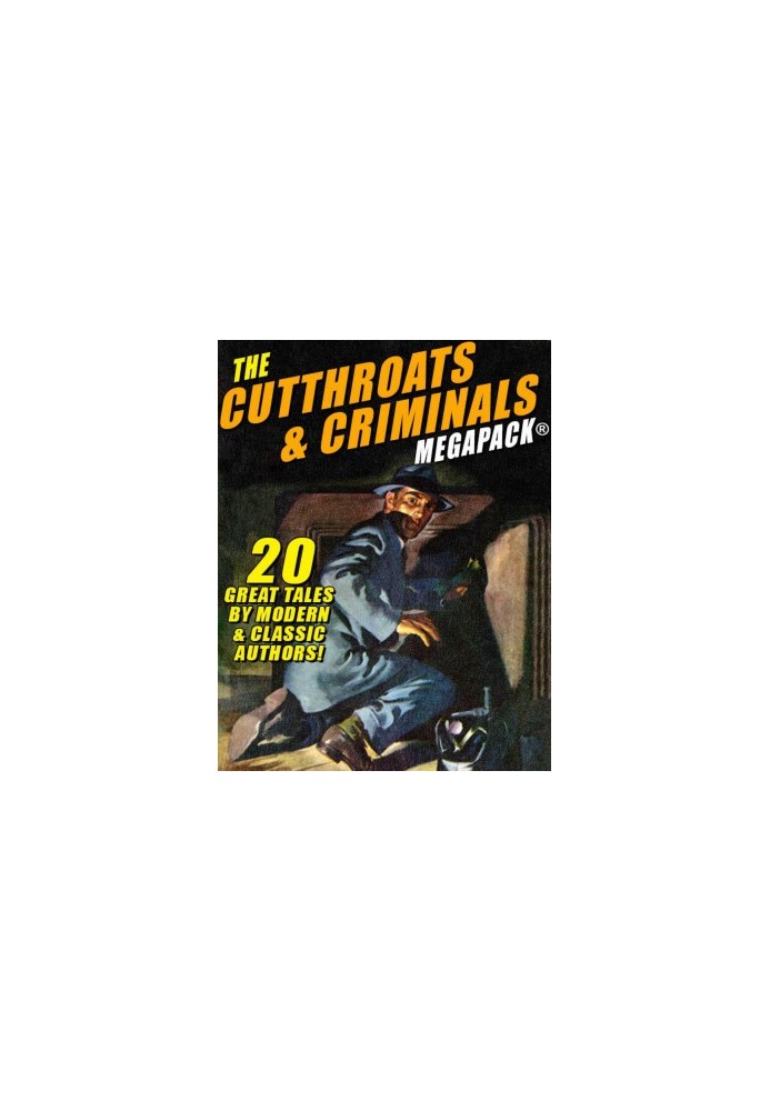 The Cutthroats and Criminals MEGAPACK