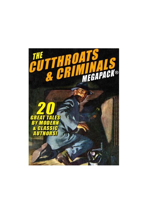 The Cutthroats and Criminals MEGAPACK