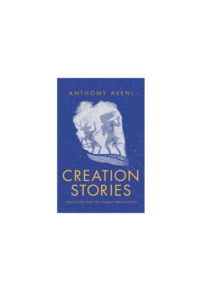 Creation Stories: Landscapes and the Human Imagination