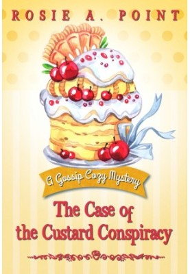 The Case of the Custard Conspiracy (Gossip Cozy Mystery 3)