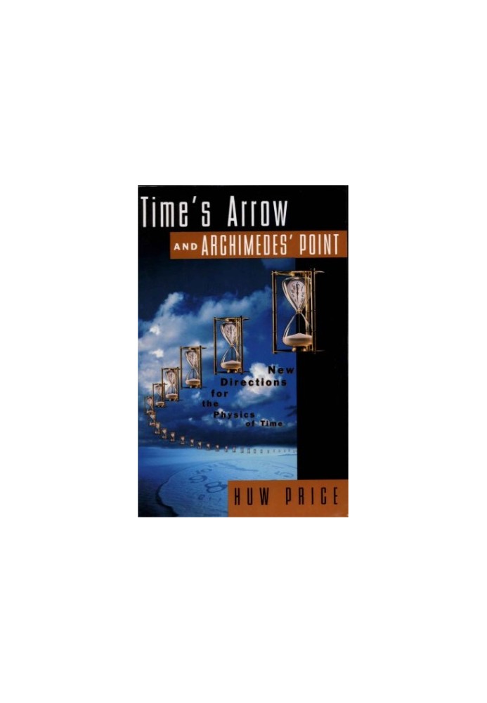 Time's arrow & Archimedes' point: new directions for the physics of time