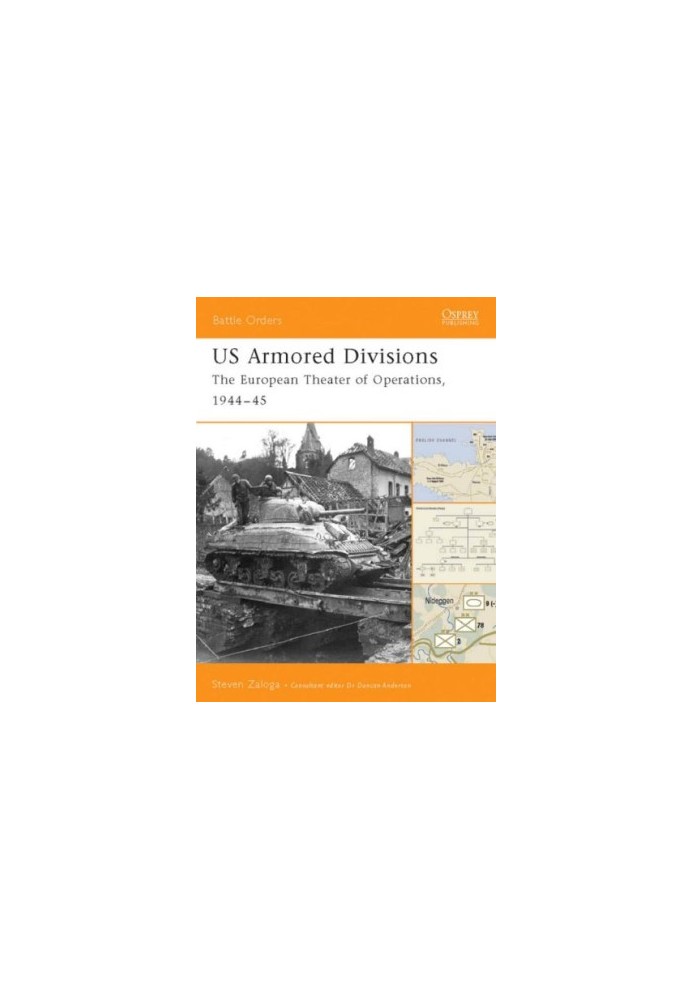 US Armored Divisions: The European Theater of Operations, 1944-45