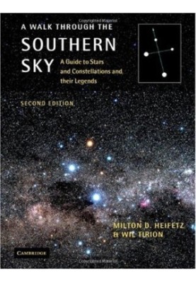 A walk through the southern sky: a guide to stars and constellations and their legends