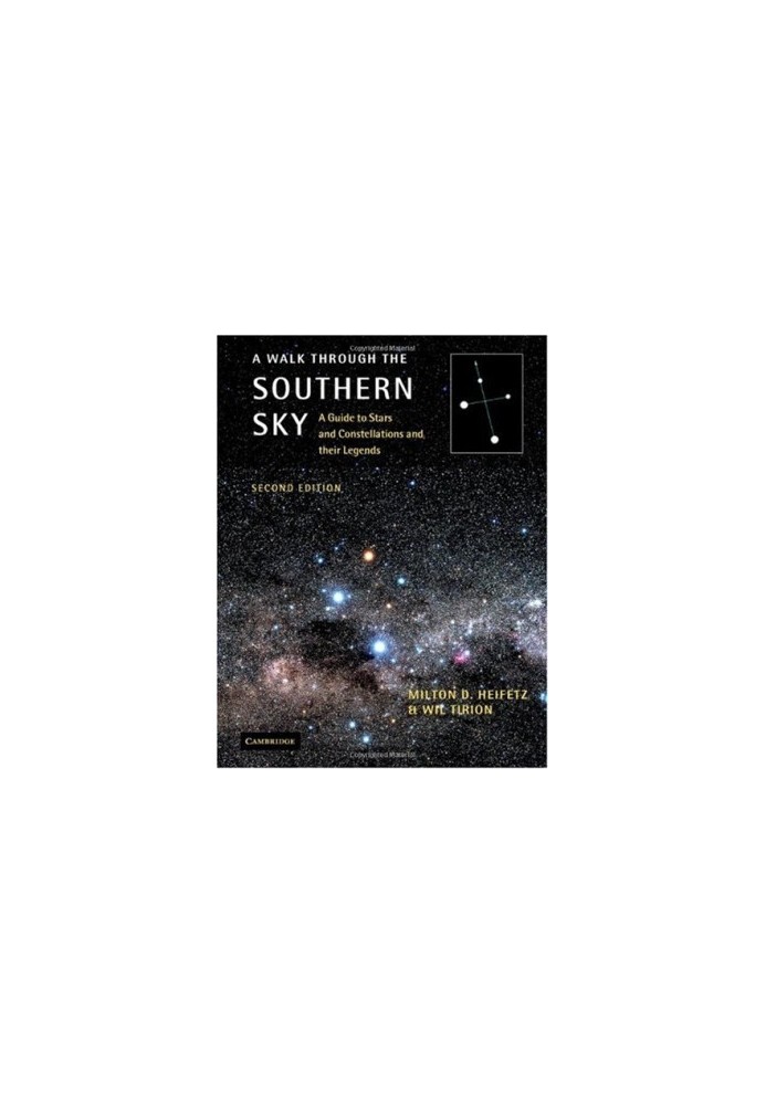 A walk through the southern sky: a guide to stars and constellations and their legends