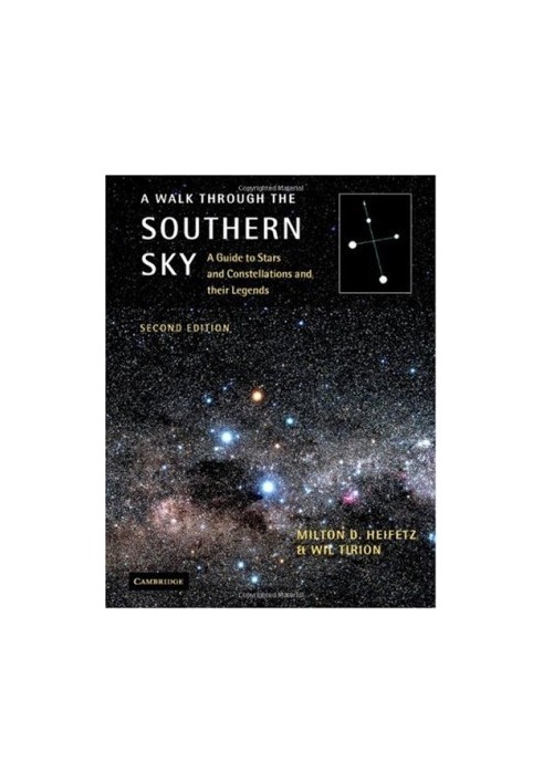 A walk through the southern sky: a guide to stars and constellations and their legends