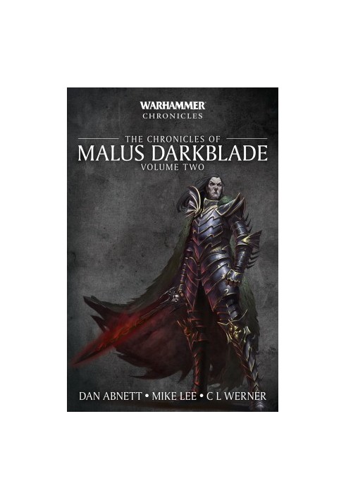 Chronicles Of Malus Darkblade, Volume 2