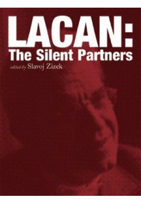 Lacan: The Silent Partners (Wo Es War)