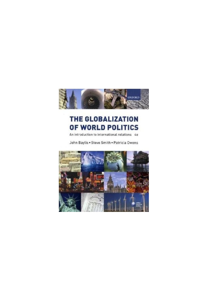 The Globalization of World Politics: An Introduction to International Relations (4th Edition)