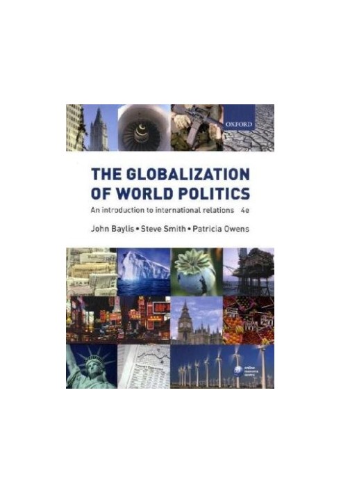 The Globalization of World Politics: An Introduction to International Relations (4th Edition)