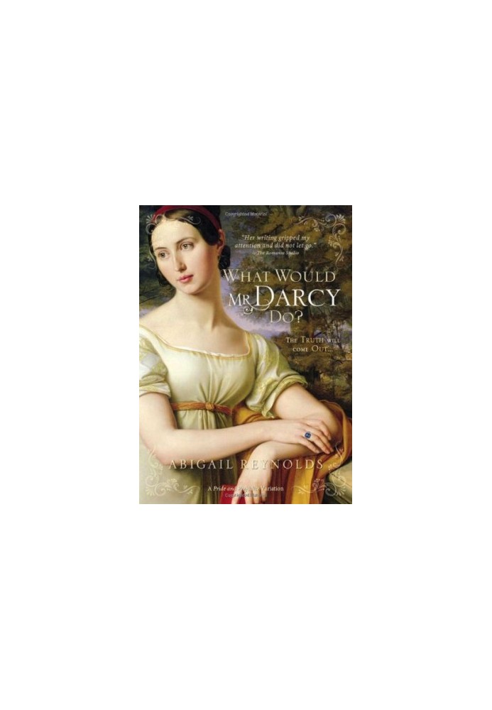 What Would Mr. Darcy Do? (Pride, Prejudice Continues)