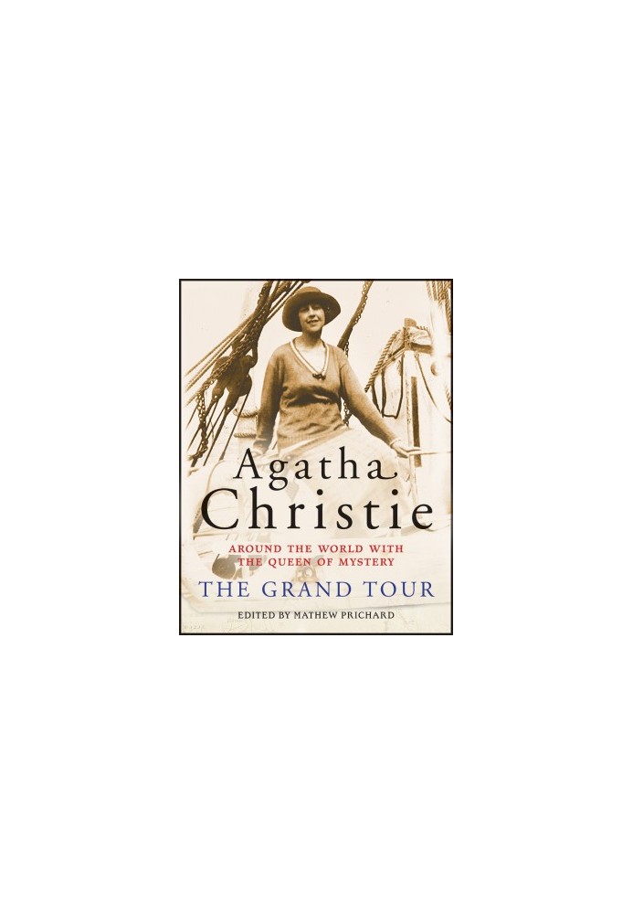 The Grand Tour: Around the World with the Queen of Mystery