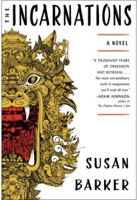 The Incarnations · A Novel