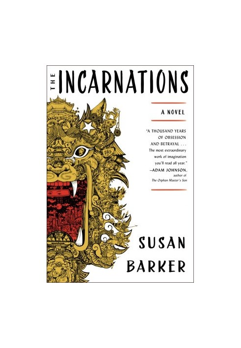 The Incarnations · A Novel