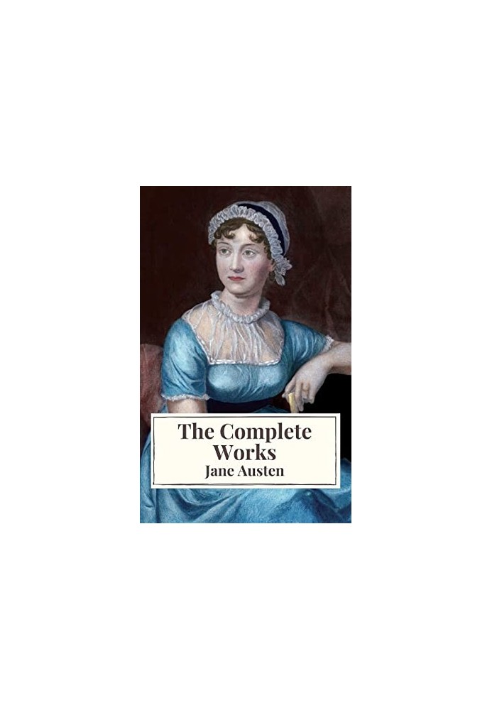 Delphi Complete Works of Jane Austen (Illustrated)