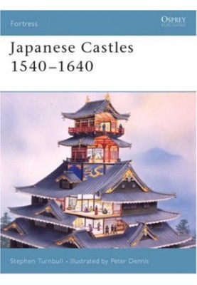Japanese Castles 1540–1640