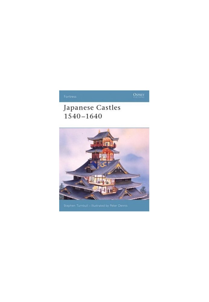 Japanese Castles 1540–1640