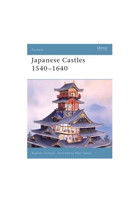 Japanese Castles 1540–1640
