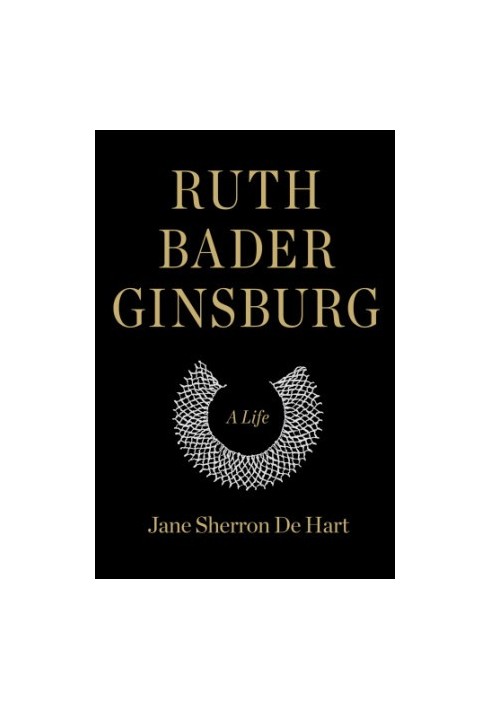 Ruth Bader Ginsburg: A Life