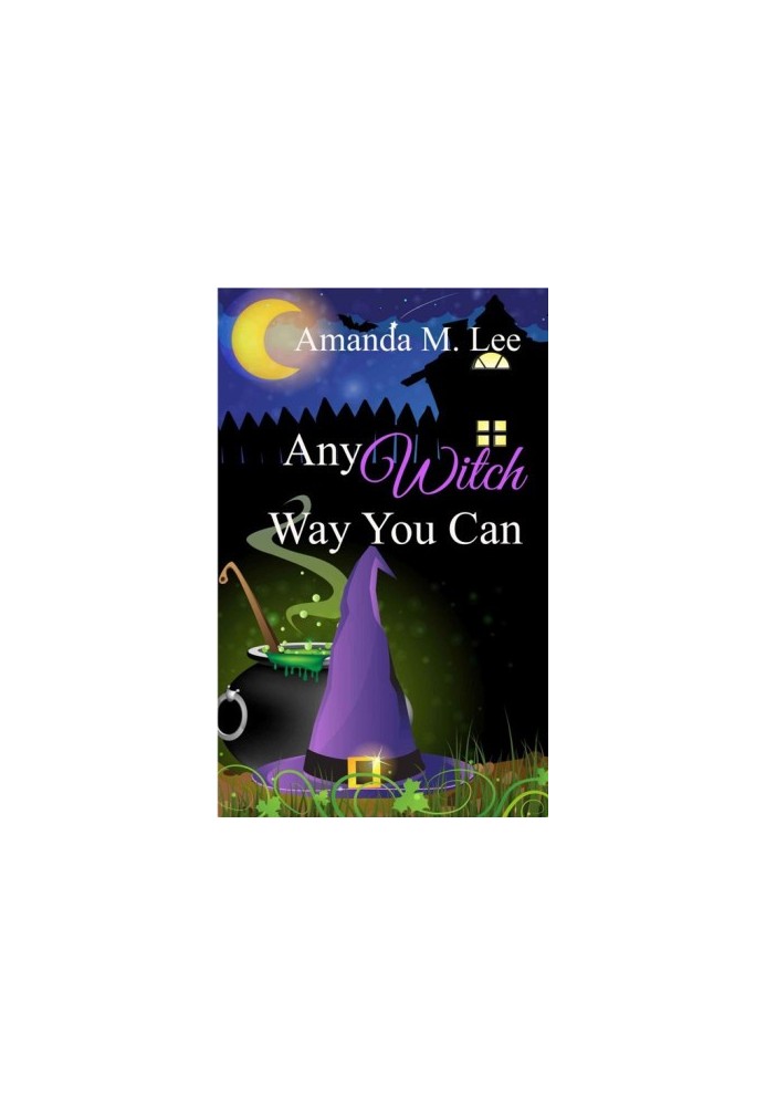[Wicked Witches of the Midwest 01] • Any Witch Way You Can