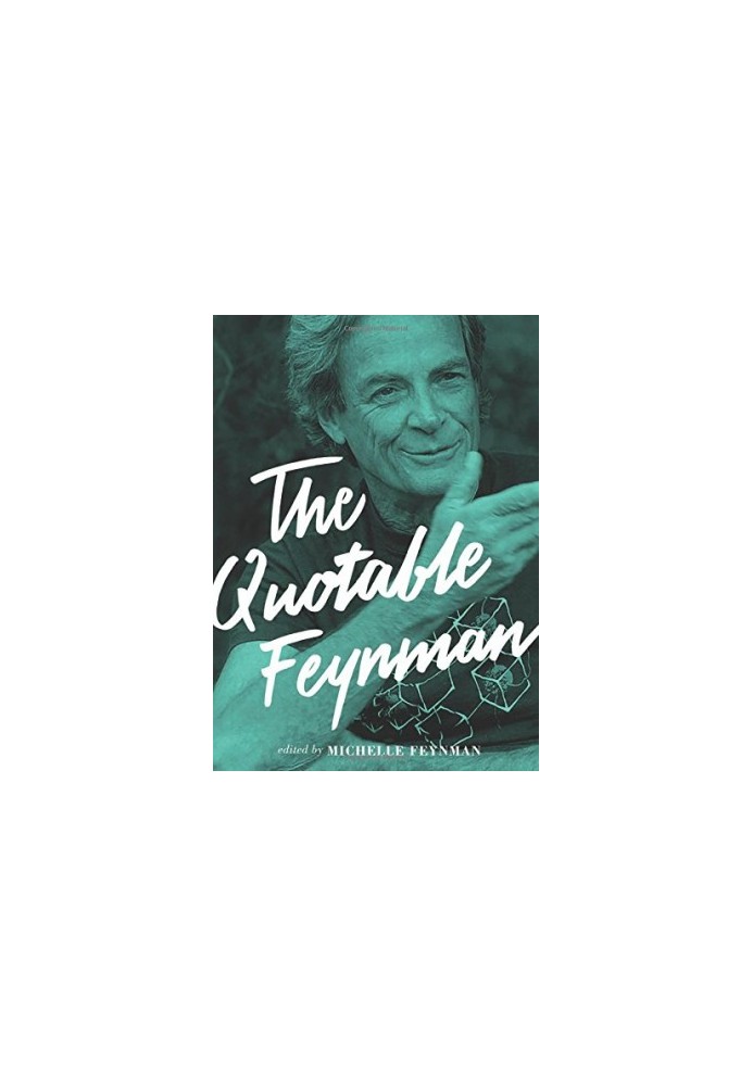 The quotable Feynman