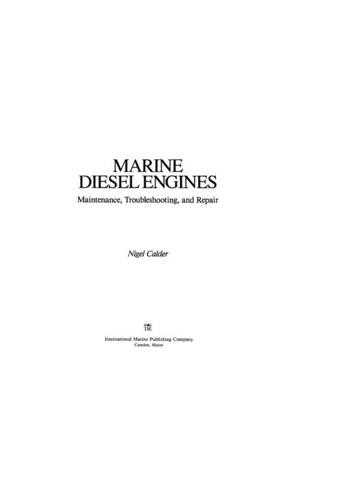 Marine Diesel Engines - Maintenance, Troubleshooting, and Repair (1st Edition)