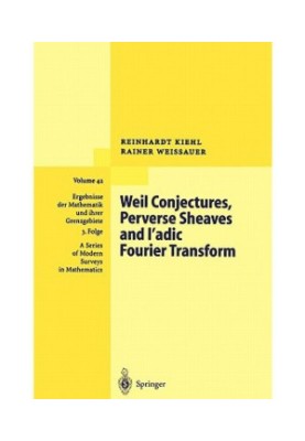Weil Conjectures, Perverse Sheaves and l’adic Fourier Transform