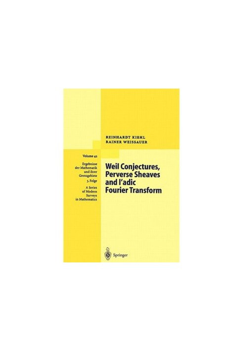 Weil Conjectures, Perverse Sheaves and l’adic Fourier Transform