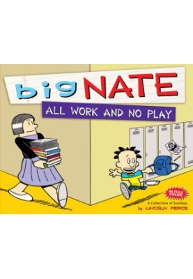 Big Nate All Work and No Play