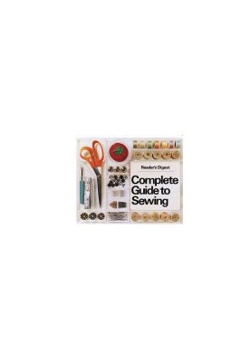 Reader's Digest Complete Guide To Sewing