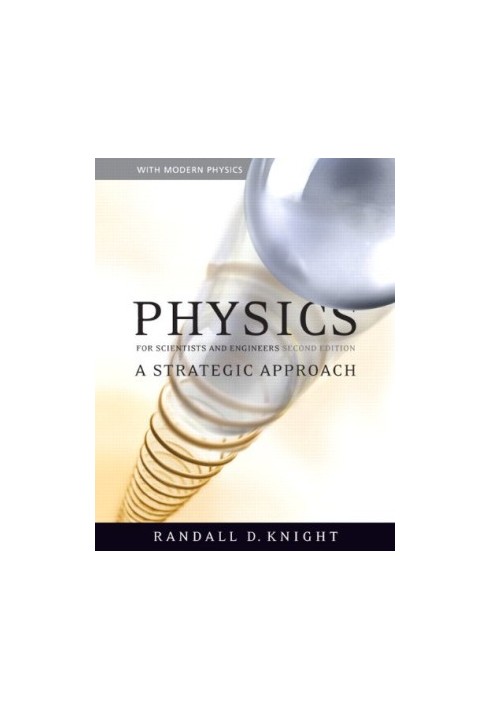 Physics for Scientists and Engineers: A Strategic Approach with Modern Physics and MasteringPhysics™