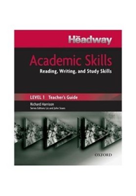 Headway Academic Skills 1. Reading, Writing, and Study Skills. Teacher's Guide