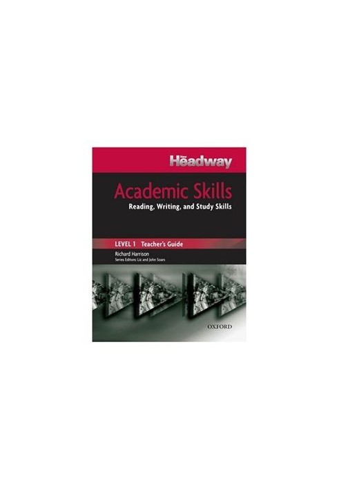 Headway Academic Skills 1. Reading, Writing, and Study Skills. Teacher's Guide