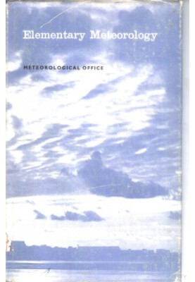 METEOROLOGICAL OFFICE A Course in Elementary Meteorology